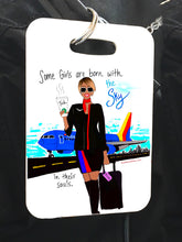 Load image into Gallery viewer, ‘’CUSTOM’’ Bagtag - Some girls are born with...
