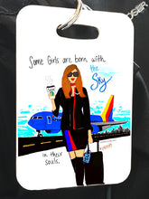 Load image into Gallery viewer, ‘’CUSTOM’’ Bagtag - Some girls are born with...
